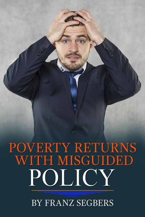 Produktbild: Poverty Returns with Misguided Policy