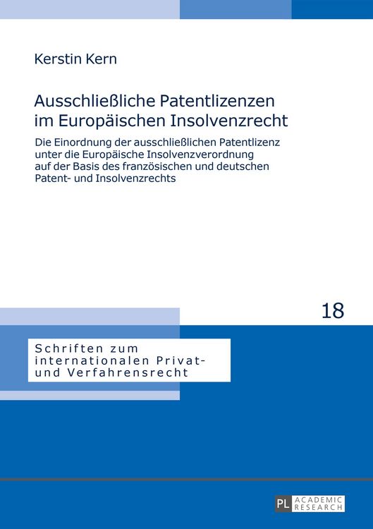 Produktbild: Ausschlie&szlig;liche Patentlizenzen im Europaeischen Insolvenzrecht