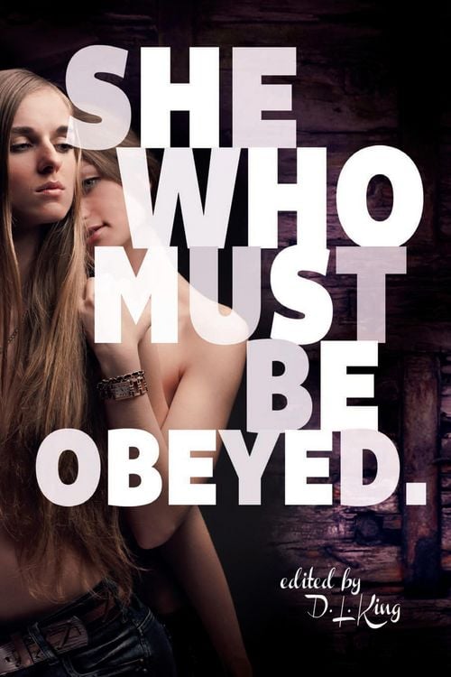 Produktbild: She Who Must Be Obeyed: Femme Dominant Lesbian Erotica