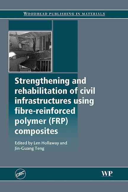 Produktbild: Strengthening and Rehabilitation of Civil Infrastructures Using Fibre-Reinforced Polymer (FRP) Composites