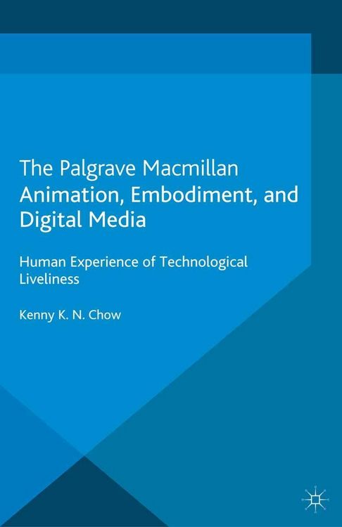 Produktbild: Animation, Embodiment, and Digital Media