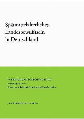 Produktbild: Sp&auml;tmittelalterliches Landesbewusstsein in Deutschland