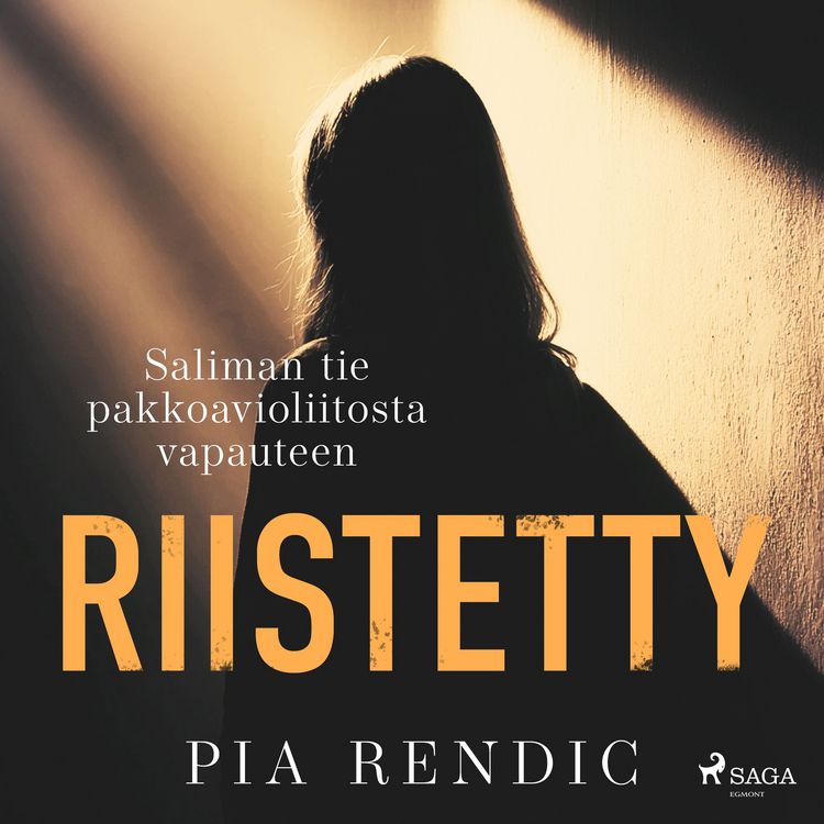 Produktbild: Riistetty &ndash; Saliman tie pakkoavioliitosta vapauteen