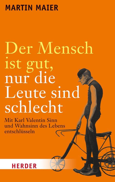 Produktbild: Der Mensch ist gut, nur die Leute sind schlecht