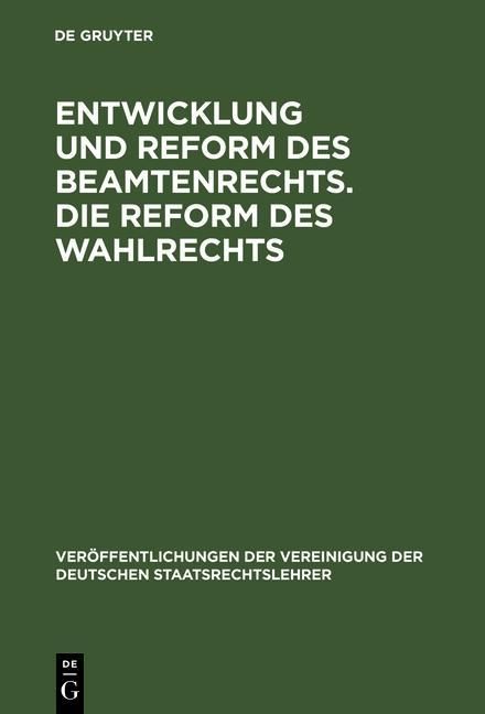 Produktbild: Entwicklung und Reform des Beamtenrechts. Die Reform des Wahlrechts