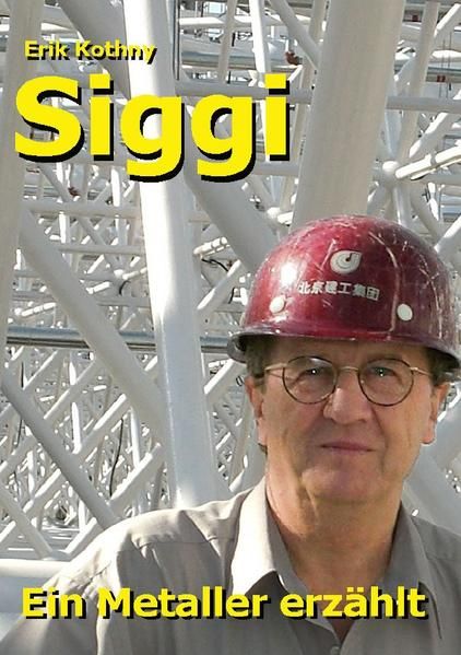 Produktbild: Siggi, ein Metaller erz&auml;hlt