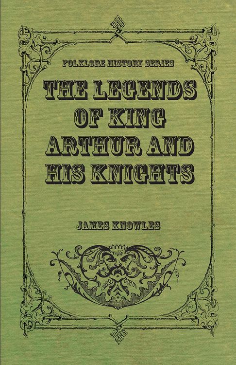 Produktbild: The Legends of King Arthur and His Knights