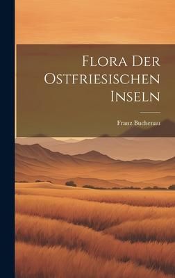 Produktbild: Flora Der Ostfriesischen Inseln