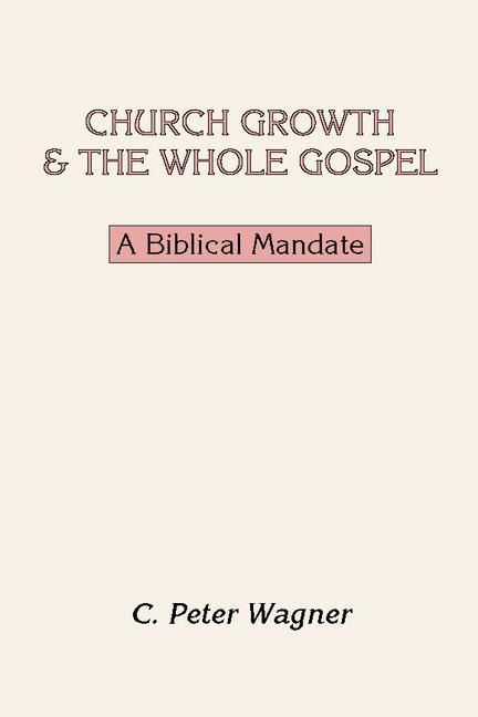 Produktbild: Church Growth and the Whole Gospel