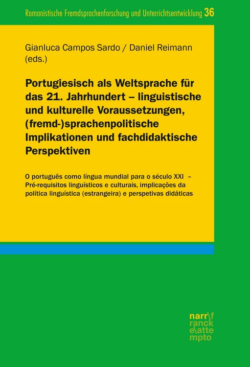 Produktbild: Portugiesisch als Weltsprache f&uuml;r das 21. Jahrhundert - linguistische und kulturelle Voraussetzungen, (fremd-)sprachenpolitische Implikationen und fac
