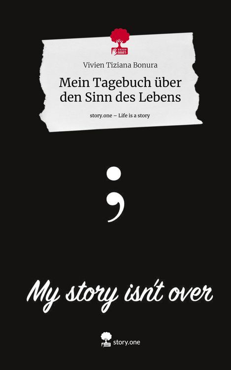 Produktbild: Mein Tagebuch &uuml;ber den Sinn des Lebens. Life is a Story - story.one