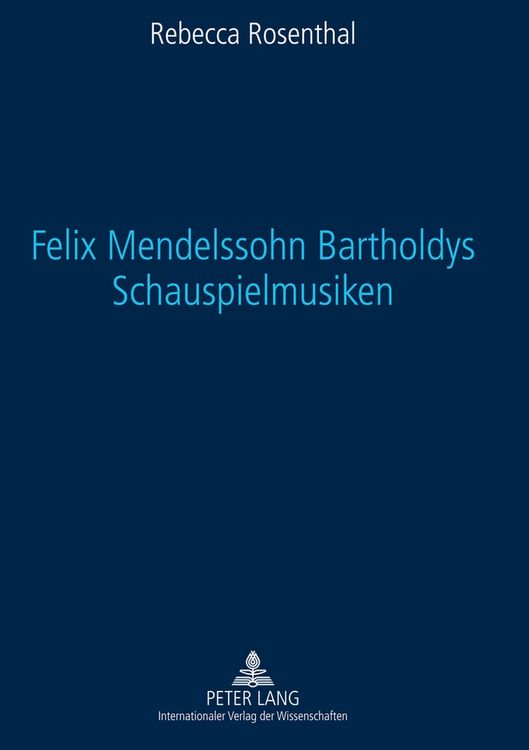 Produktbild: Felix Mendelssohn Bartholdys Schauspielmusiken