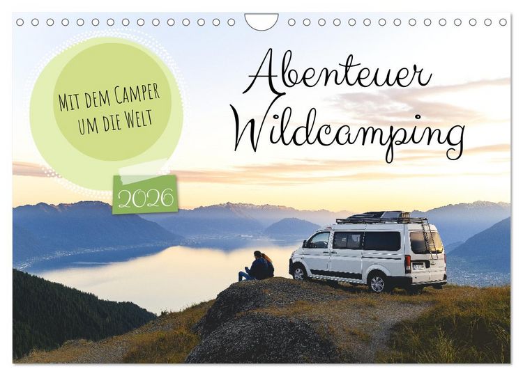 Produktbild: Abenteuer Wildcamping - Mit dem Camper um die Welt (Wandkalender 2026 DIN A4 quer), CALVENDO Monatskalender