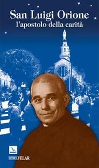 Produktbild: San Luigi Orione. L'apostolo della carit&agrave;