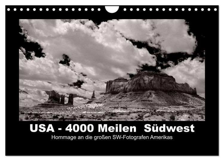 Produktbild: USA - 4000 Meilen S&uuml;dwest Hommage an die gro&szlig;en SW-Fotografen Amerikas (Wandkalender 2026 DIN A4 quer), CALVENDO Monatskalender