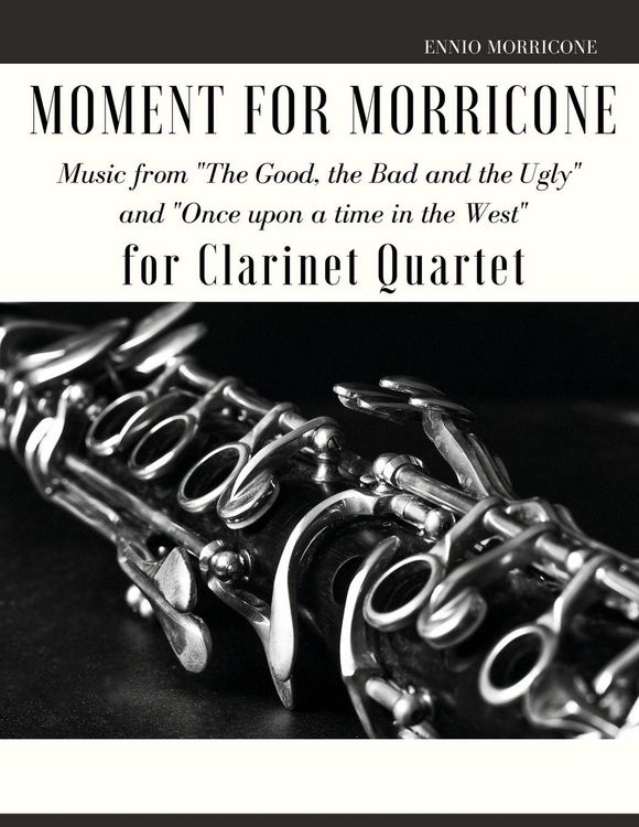 Produktbild: Moment for Morricone for Clarinet Quartet