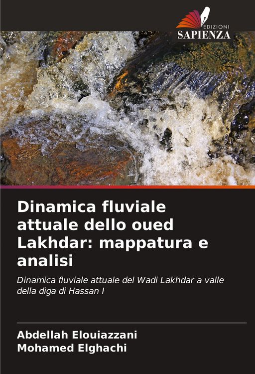 Produktbild: Dinamica fluviale attuale dello oued Lakhdar: mappatura e analisi