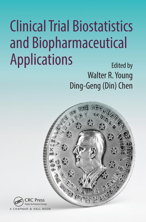 Produktbild: Clinical Trial Biostatistics and Biopharmaceutical Applications