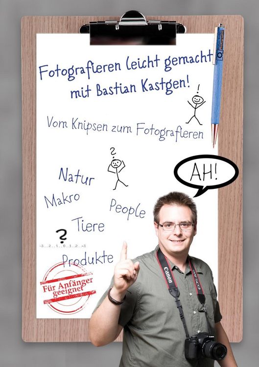 Produktbild: Fotografieren leicht gemacht mit Bastian Kastgen