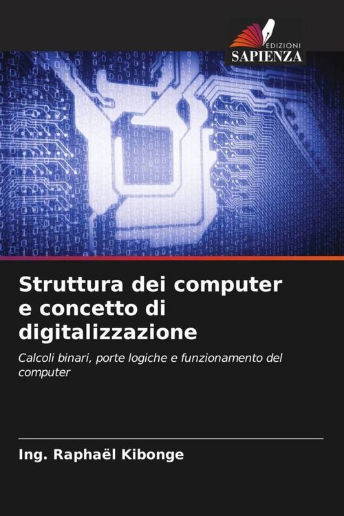 Produktbild: Struttura dei computer e concetto di digitalizzazione