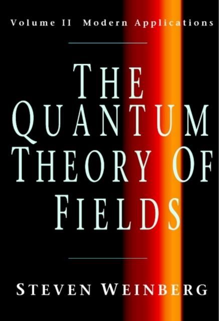 Produktbild: Quantum Theory of Fields: Volume 2, Modern Applications
