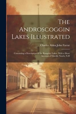 Produktbild: The Androscoggin Lakes Illustrated