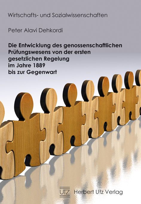 Produktbild: Die Entwicklung des genossenschaftlichen Pr&uuml;fungswesens von der ersten gesetzlichen Regelung im Jahre 1889 bis zur Gegenwart
