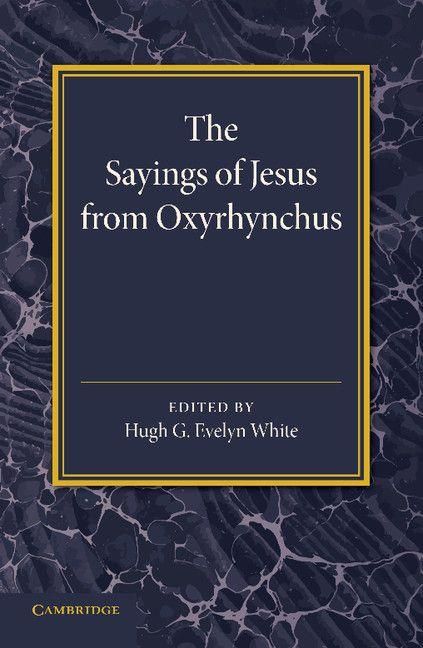 Produktbild: The Sayings of Jesus from Oxyrhynchus
