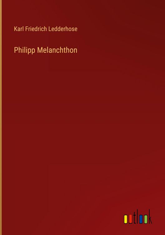 Produktbild: Philipp Melanchthon