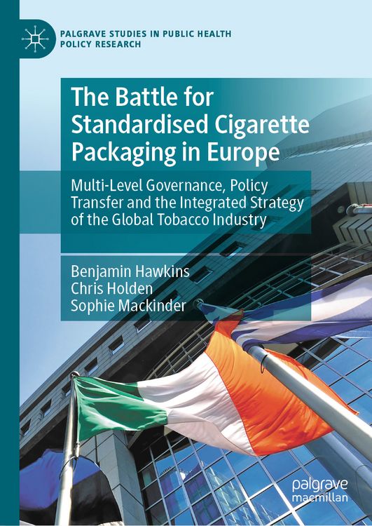 Produktbild: The Battle for Standardised Cigarette Packaging in Europe
