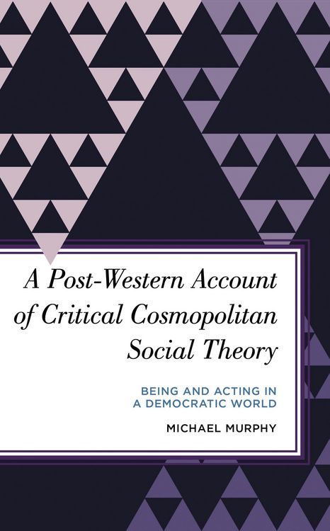 Produktbild: A Post-Western Account of Critical Cosmopolitan Social Theory