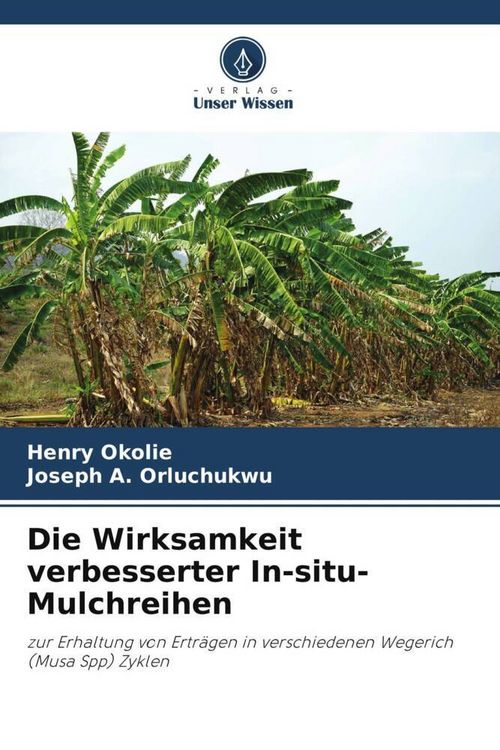 Produktbild: Die Wirksamkeit verbesserter In-situ-Mulchreihen