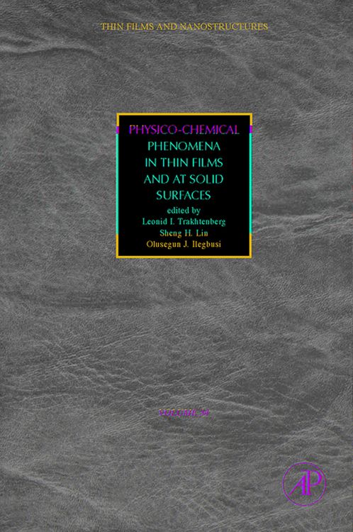 Produktbild: Physico-Chemical Phenomena in Thin Films and at Solid Surfaces