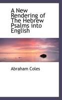 Produktbild: A New Rendering of the Hebrew Psalms Into English