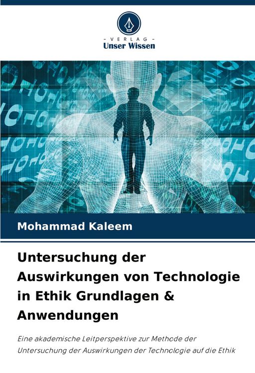 Produktbild: Untersuchung der Auswirkungen von Technologie in Ethik Grundlagen & Anwendungen