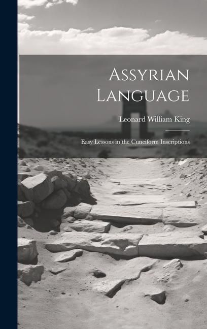 Produktbild: Assyrian Language: Easy Lessons in the Cuneiform Inscriptions