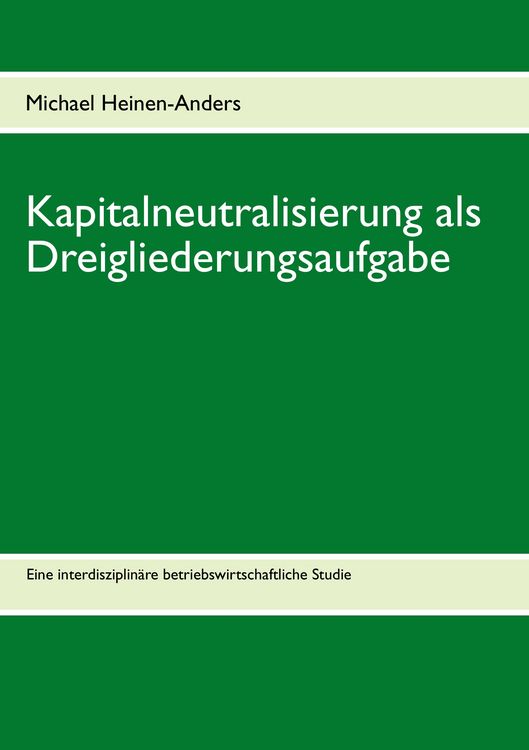 Produktbild: Kapitalneutralisierung als Dreigliederungsaufgabe