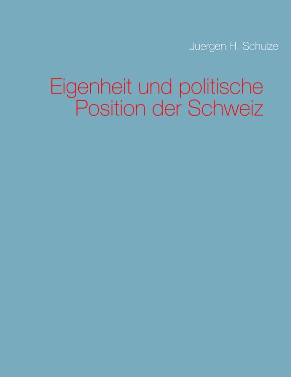 Produktbild: Eigenheit und politische Position der Schweiz