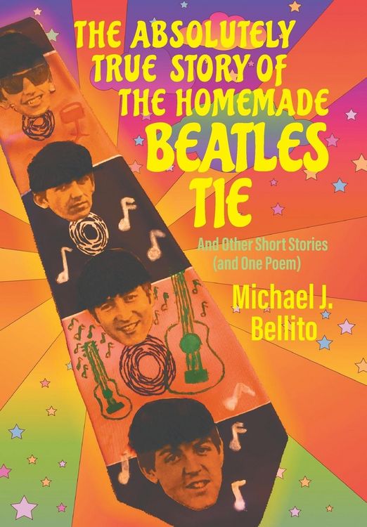 Produktbild: The Absolutely True Story of the Homemade Beatles Tie