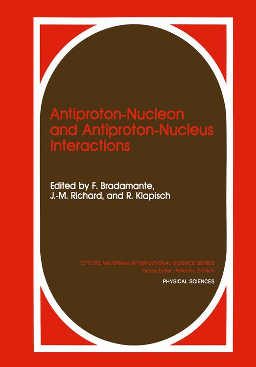 Produktbild: Antiproton-Nucleon and Antiproton-Nucleus Interactions