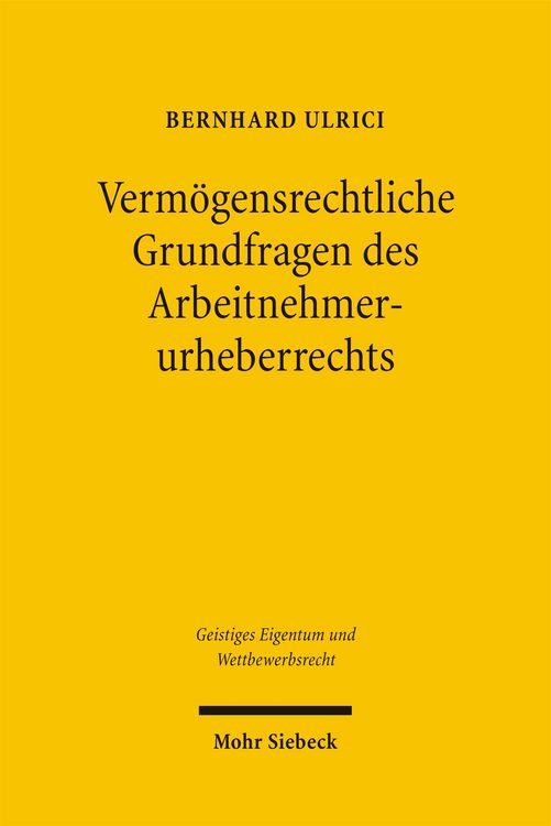 Produktbild: Verm&ouml;gensrechtliche Grundfragen des Arbeitnehmerurheberrechts