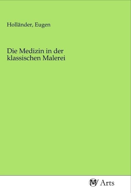 Produktbild: Die Medizin in der klassischen Malerei