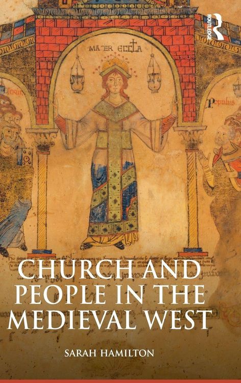 Produktbild: Church and People in the Medieval West, 900-1200