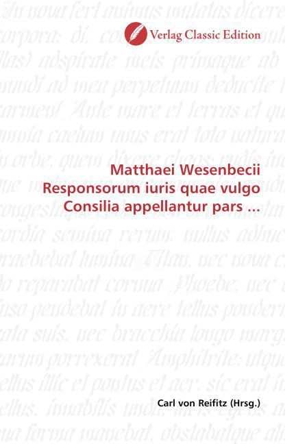 Produktbild: Matthaei Wesenbecii Responsorum iuris quae vulgo Consilia appellantur pars ...