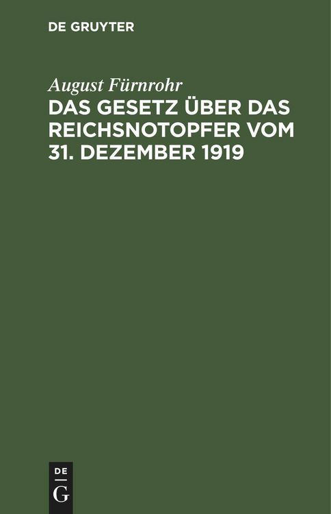 Produktbild: Das Gesetz &uuml;ber das Reichsnotopfer vom 31. Dezember 1919