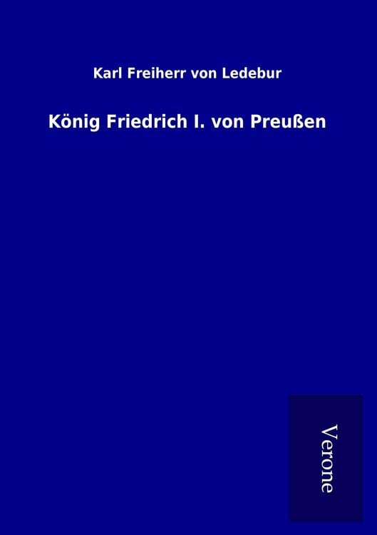 Produktbild: K&ouml;nig Friedrich I. von Preu&szlig;en