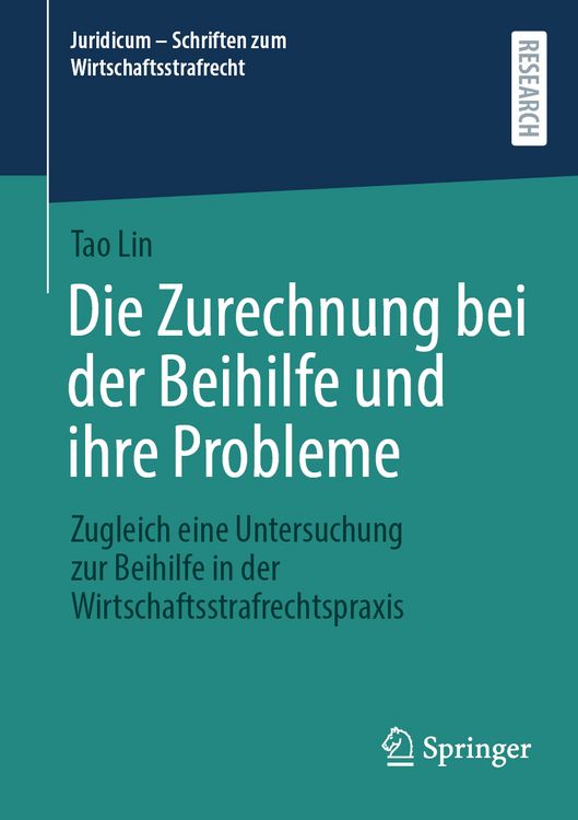 Produktbild: Die Zurechnung bei der Beihilfe und ihre Probleme