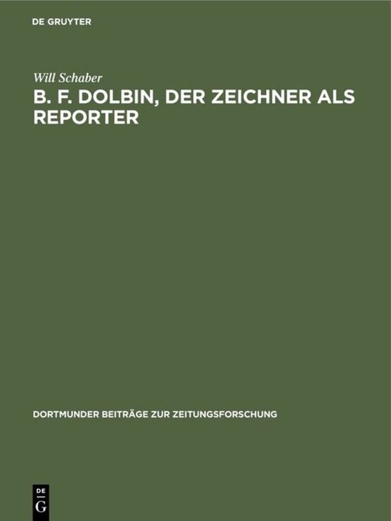 Produktbild: B. F. Dolbin, der Zeichner als Reporter