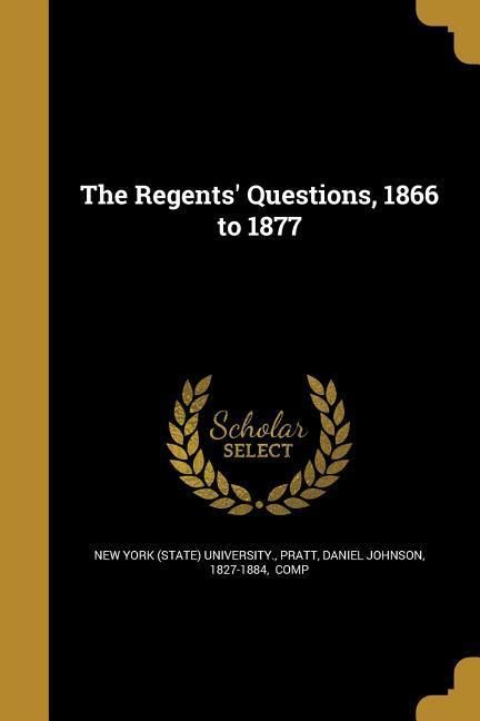 Produktbild: The Regents' Questions, 1866 to 1877