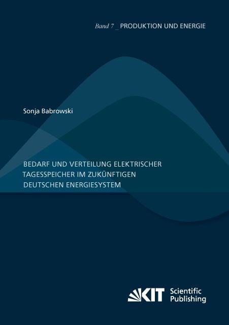 Produktbild: Bedarf und Verteilung elektrischer Tagesspeicher im zuk&uuml;nftigen deutschen Energiesystem